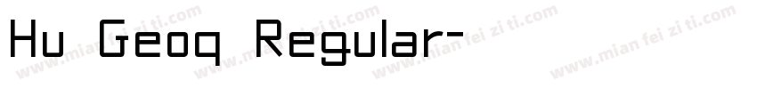 Hu Geoq Regular字体转换